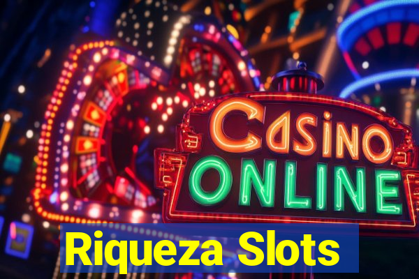 Riqueza Slots